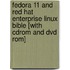 Fedora 11 And Red Hat Enterprise Linux Bible [with Cdrom And Dvd Rom]