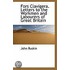 Fors Clavigera. Letters To The Workmen And Labourers Of Great Britain