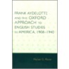 Frank Aydelotte and the Oxford Approach to English Studies in America door Michael Moran