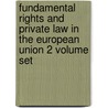 Fundamental Rights And Private Law In The European Union 2 Volume Set door Giovanni Comande