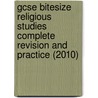 Gcse Bitesize Religious Studies Complete Revision And Practice (2010) by Jon Mayled