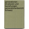 Generationen - Strukturen und Beziehungen Generationenbericht Schweiz door Pasqualina Perrig-Chiello