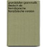 Grundstufen-Grammatik Deutsch als Fremdsprache. Französische Version