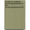 Handbuch Qualitative Forschungsmethoden in der Erziehungswissenschaft door Onbekend