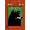 History Of The Waldenses From The Earliest Period To The Present Time door Paul Tice