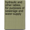 Hydraulic And Other Tables, For Purposes Of Sewerage And Water-Supply door Thomas Hennell