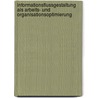 Informationsflussgestaltung als Arbeits- und Organisationsoptimierung door Winfried Hacker