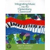 Integrating Music Into the Elementary Classroom [With Fold-Out Chart] by William M. Anderson