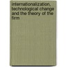 Internationalization, Technological Change and the Theory of the Firm door Richard de Neufville