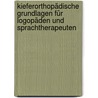 Kieferorthopädische Grundlagen für Logopäden und Sprachtherapeuten by Renate Clausnitzer