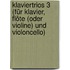 Klaviertrios 3  (für Klavier, Flöte (oder Violine) und Violoncello)