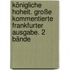 Königliche Hoheit. Große kommentierte Frankfurter Ausgabe. 2 Bände door Thomas Mann