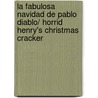La fabulosa navidad de Pablo Diablo/ Horrid Henry's Christmas Cracker door Francesca Simon