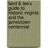 Laird & Lee's Guide to Historic Virginia and the Jamestown Centennial door Onbekend