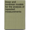 Linear and Nonlinear Models for the Analysis of Repeated Measurements door Vernon M. Chinchilli