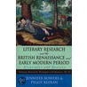 Literary Research and the British Renaissance and Early Modern Period door Peggy Keeran