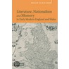 Literature, Nationalism, And Memory In Early Modern England And Wales door Philip Schwyzer