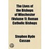 Lives Of The Bishops Of Winchester (Volume 1); Roman Catholic Bishops