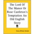 Lord Of The Manor Or Rose Castleton's Temptation An Old English Story