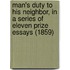 Man's Duty To His Neighbor, In A Series Of Eleven Prize Essays (1859)