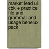 Market Lead Ui Cbk + Practice File And Grammar And Usage Benelux Pack door David Cotton