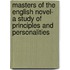 Masters Of The English Novel- A Study Of Principles And Personalities