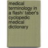 Medical Terminology in a Flash/ Taber's Cyclopedic Medical Dictionary door Sharon Eagle