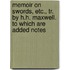 Memoir On Swords, Etc., Tr. By H.H. Maxwell. To Which Are Added Notes