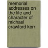 Memorial Addresses On The Life And Character Of Michael Crawford Kerr door United States 44th Congress