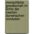 Menschliche Gesellschaft im Lichte der Zweiten Darwinschen Revolution