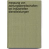 Messung von Zahlungsbereitschaften bei industriellen Dienstleistungen by Christian M. Niederauer