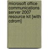 Microsoft Office Communications Server 2007 Resource Kit [with Cdrom] door Rui Maximo
