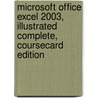Microsoft Office Excel 2003, Illustrated Complete, Coursecard Edition door Lynne Wermers