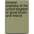 Mineral Statistics Of The United Kingdom Of Great Britain And Ireland