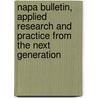 Napa Bulletin, Applied Research and Practice from the Next Generation by Tim Wallace