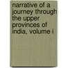 Narrative Of A Journey Through The Upper Provinces Of India, Volume I door Reginald Heber