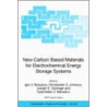 New Carbon Based Materials for Electrochemical Energy Storage Systems door Igor V. Barsukov