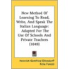 New Method of Learning to Read, Write, and Speak the Italian Language door Heinrich Gottfried Ollendorff