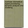 Nonlinear Biomedical Signal Processing, Dynamic Analysis and Modeling door Metin Akay