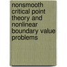 Nonsmooth Critical Point Theory and Nonlinear Boundary Value Problems by Nikolas S. Papageorgiuo