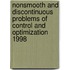 Nonsmooth and Discontinuous Problems of Control and Optimization 1998