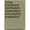 Nurse Practitioner Certification Examination and Practice Preparation door Scott F. Fitzgerald