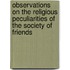 Observations On The Religious Peculiarities Of The Society Of Friends