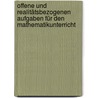 Offene und realitätsbezogenen Aufgaben für den Mathematikunterricht door Onbekend