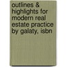 Outlines & Highlights For Modern Real Estate Practice By Galaty, Isbn door Wellington J. Allaway