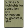Outlines & Highlights For Sensation And Perception By Goldstein, Isbn by Cram101 Textbook Reviews