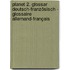 Planet 2. Glossar Deutsch-Französisch - Glossaire Allemand-Français