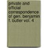 Private And Official Correspondence Of Gen. Benjamin F. Butler Vol. 4