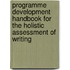 Programme Development Handbook For The Holistic Assessment Of Writing