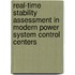 Real-Time Stability Assessment In Modern Power System Control Centers